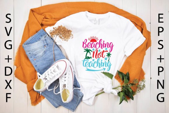Beaching Not Teaching Svg: Graphics & T-Shirt Designs Review