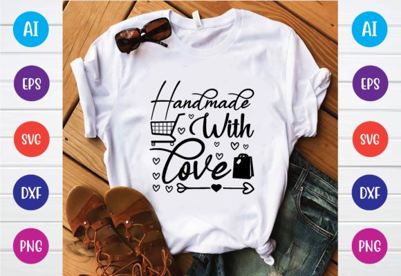 Handmade with Love Svg Graphics and T-Shirt Designs