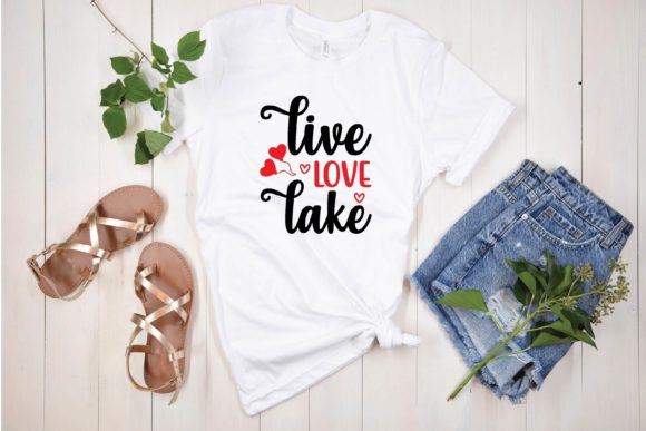 Live Love Lake Svg Graphics and T-Shirt Designs Review