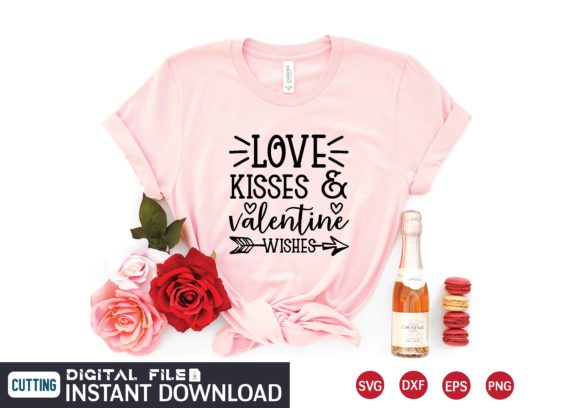 Love Kisses Valentine Wishes Svg Graphics and T-Shirt Designs
