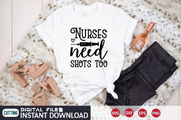 Nurses Need Shots Too Svg Review
